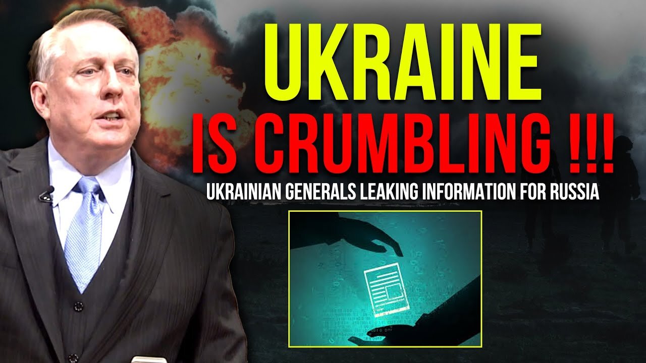 Douglas Macgregor: Ukraine Is Crumbling !!! Ukrainian General Leaking Information For Russia