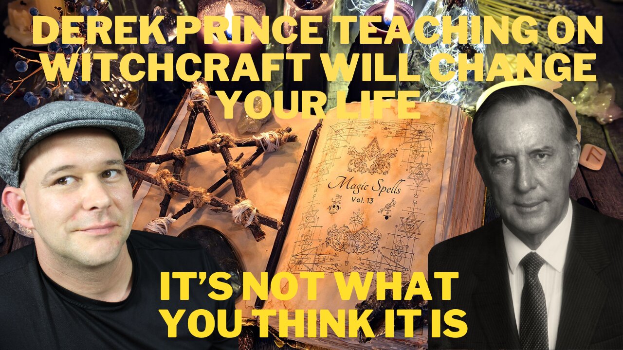 Derek Prince Witchcraft Teaching Will Change Your Life. Witchcraft is NOT What You Think It is