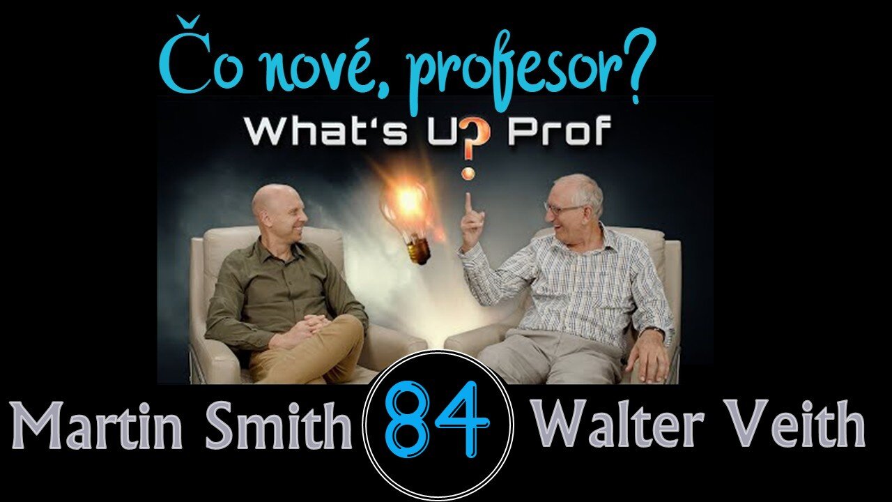 WUP 84 • Prorocký brainstorming • Walter Veith & Martin Smith