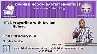 Prayerline with Dr. Ian Ndlovu (29/01/23)