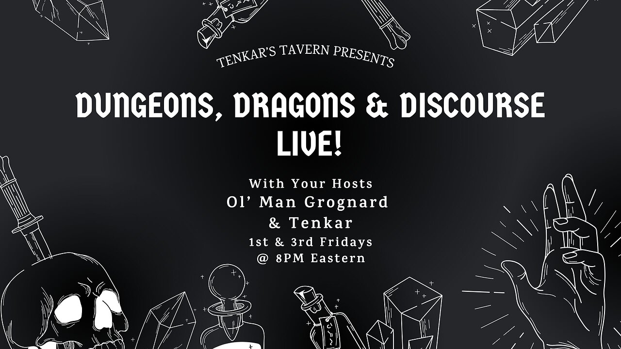 Dungeons, Dragons, & Discourse Live! Tonight Friday Oct 4, @ 8 PM ET