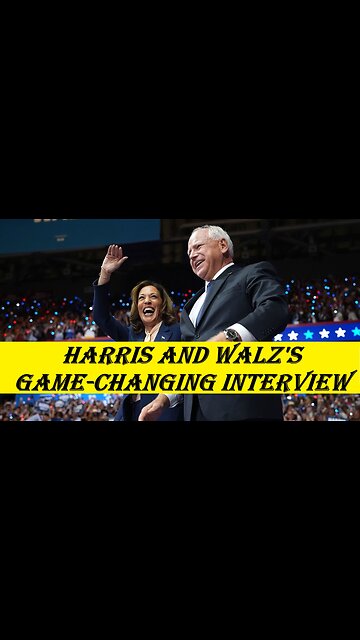Harris and Walz's Game-Changing Interview