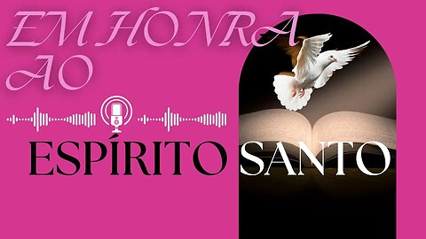 Capítulo 01 parte 02 do Em Honra ao Espírito Santo