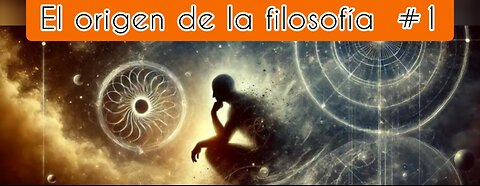 El origen de la filosofía - Capítulo 1