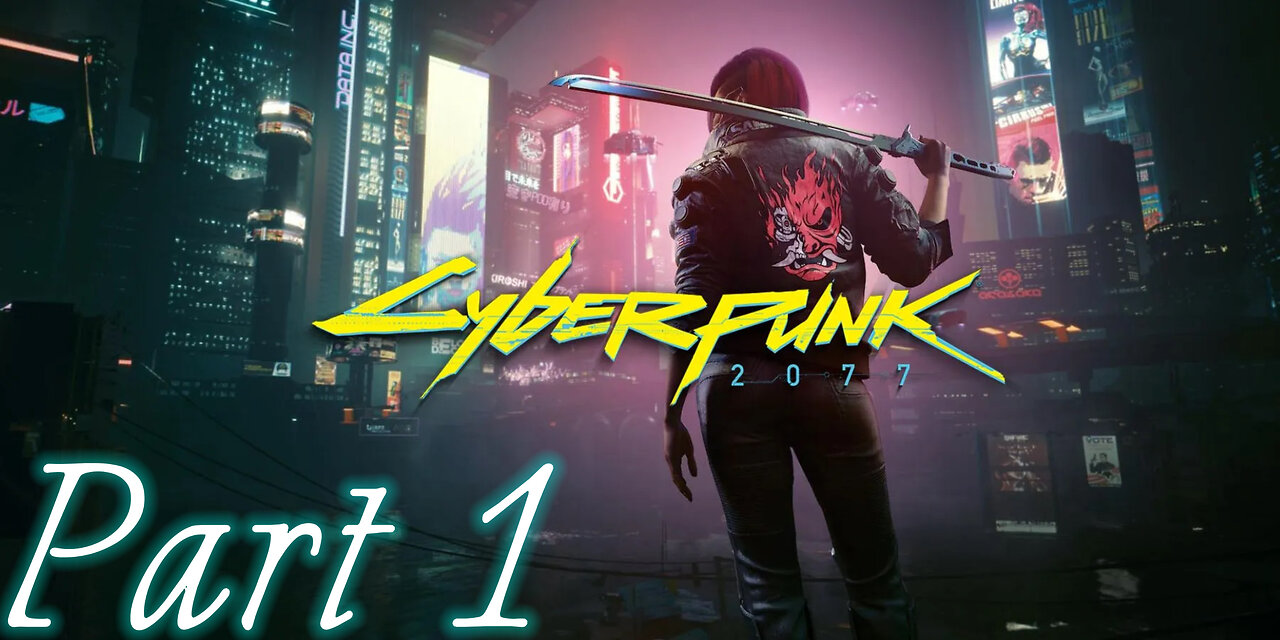 CYBERPUNK 2077 Walkthrough Part 1 - No commentary