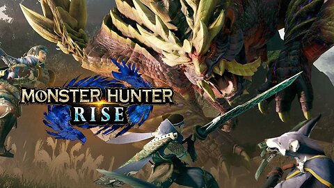 MONSTER HUNTER RISE | Low Rank to High Rank Grind | Longsword Master