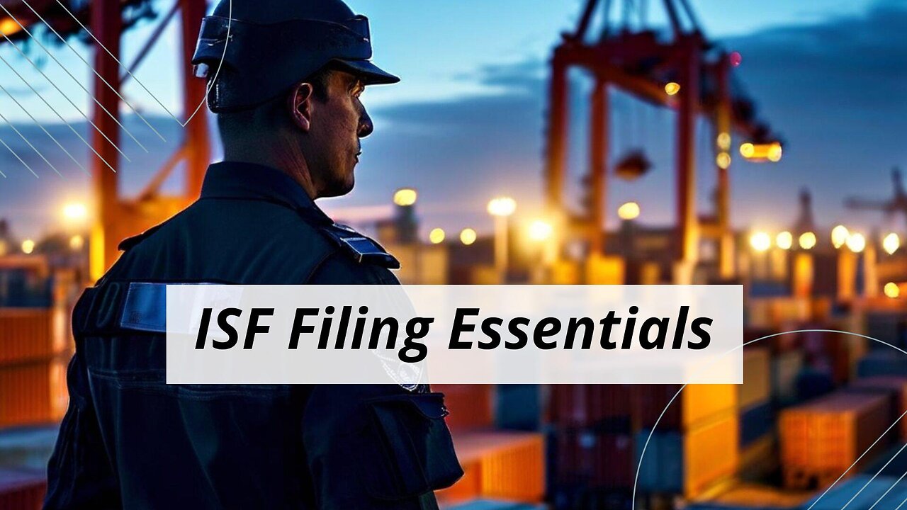 Mastering ISF Filing: A Roadmap to Success and Document Checklist