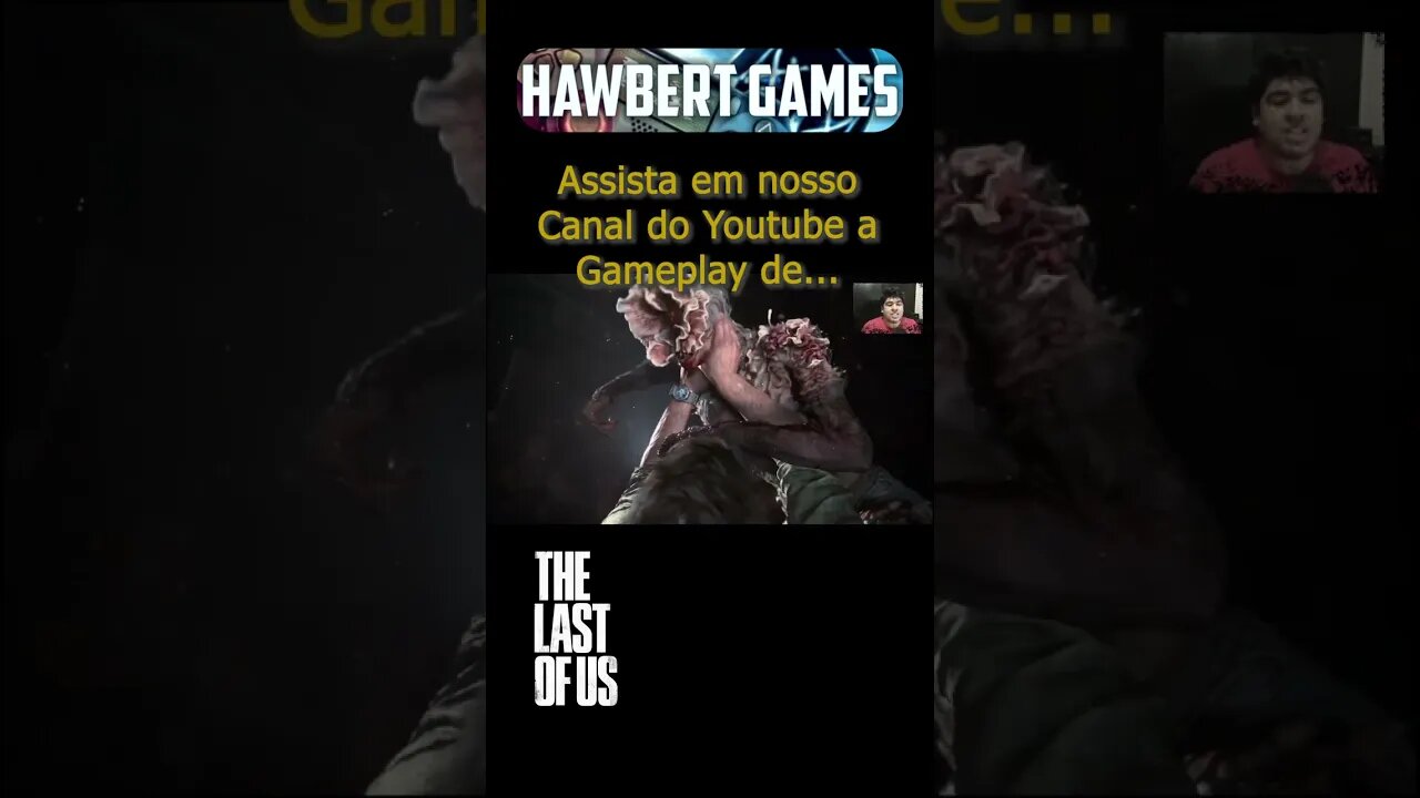 Assista a Gameplay de The Last of Us em Nosso Canal no Youtube