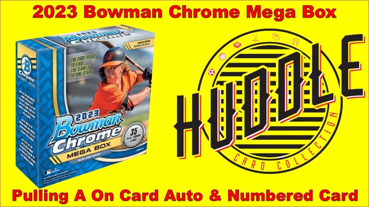 BANG!!!! Pulling A On Card Auto & Numbered Card Out Of A 2023 Bowman Chrome Mega Box