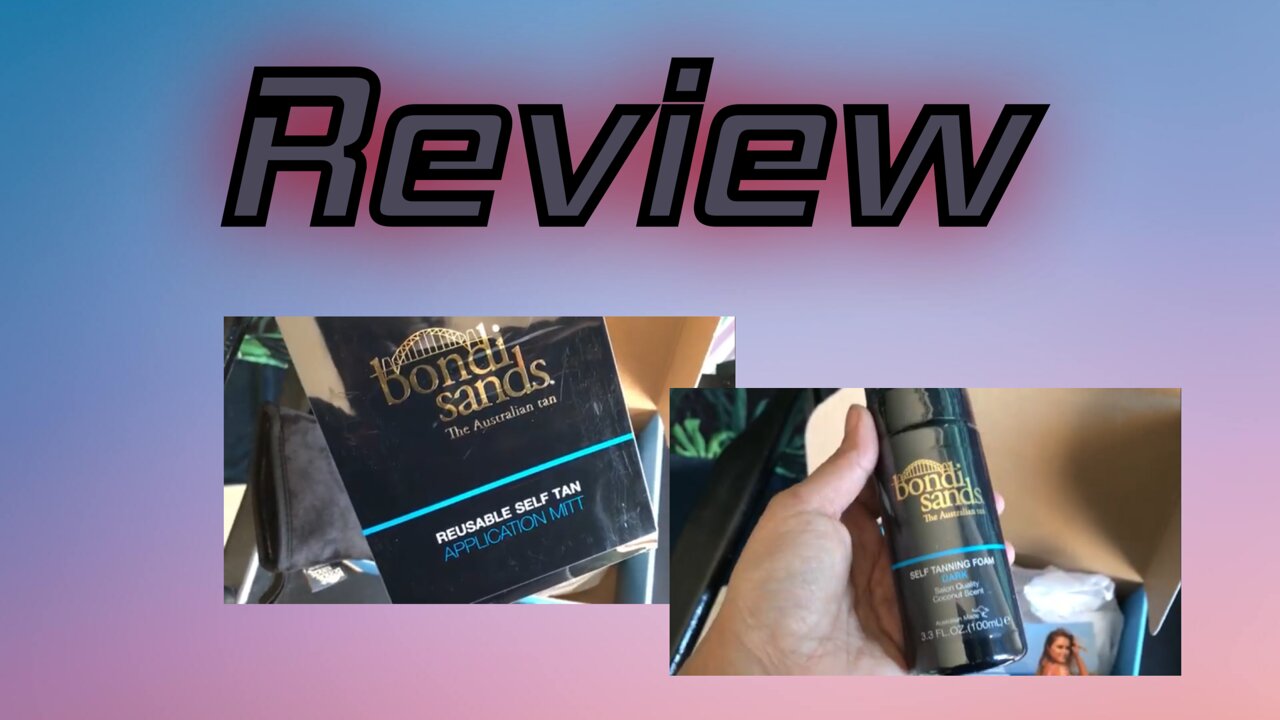 self tanning product review of bondi sands