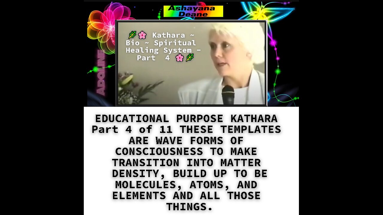 EDUCATIONAL PURPOSE KATHARA Part 4 of 11 THESE TEMPLATES ARE WAVE FORMS OF CONSCIOUSNESS TO MAKE TRA