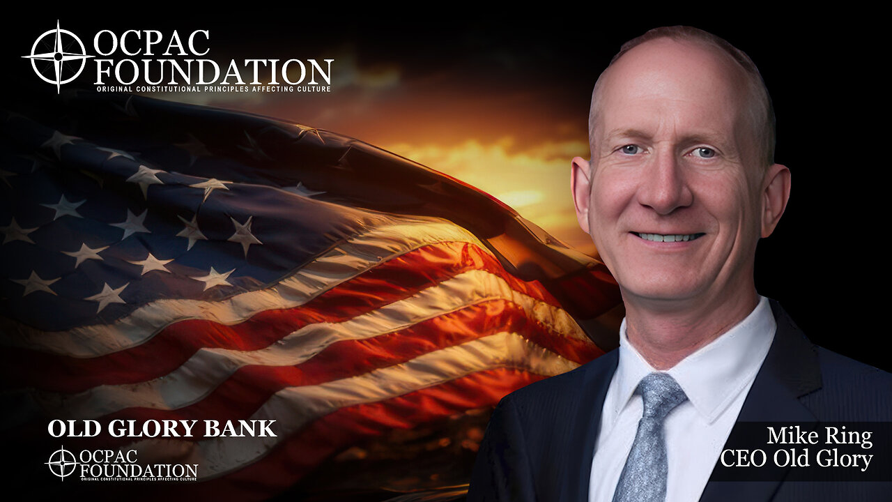 Old Glory Bank's Mike Ring Addresses OCPAC Foundation