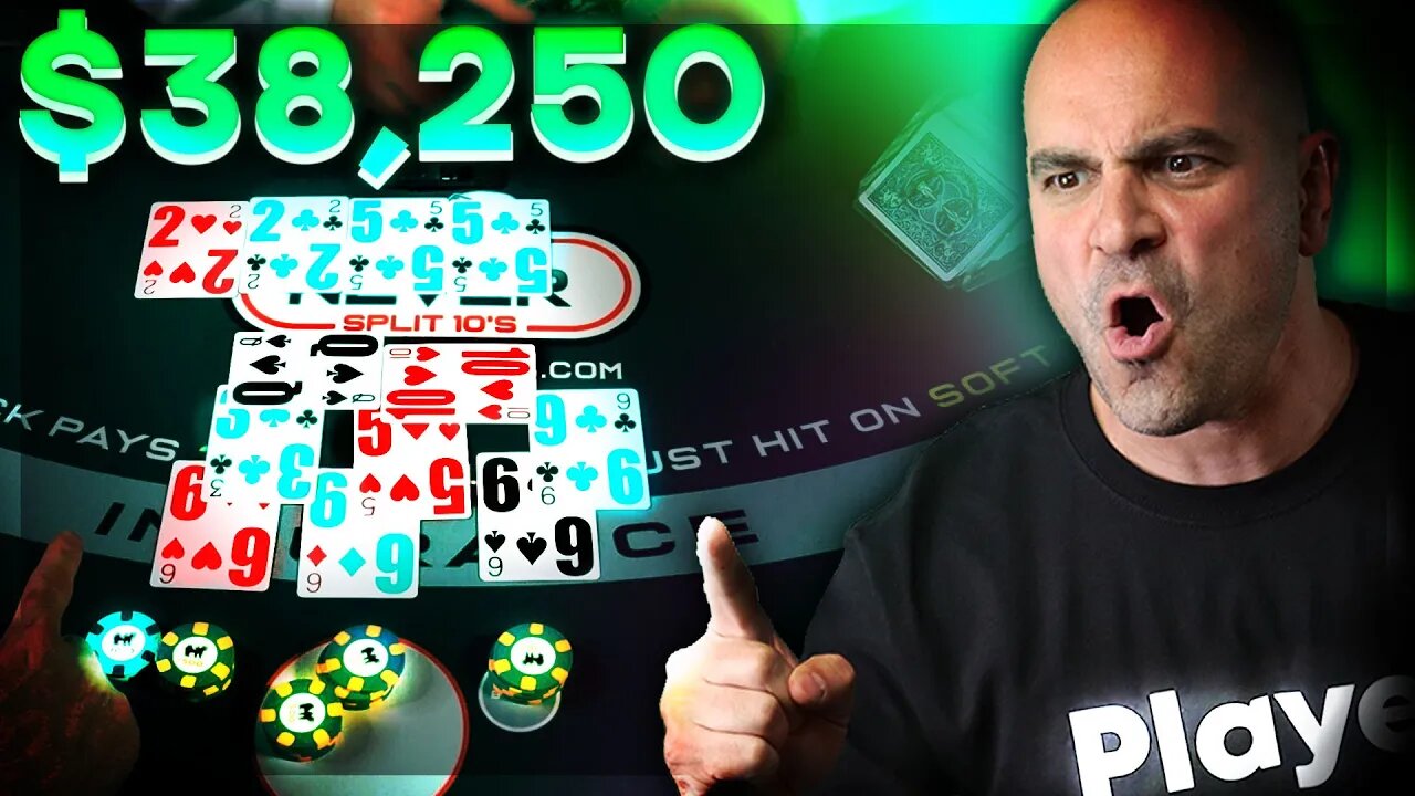 $38,000 BLACKJACK RUN - insane run up - E.182