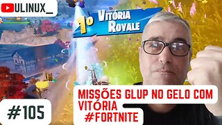 Focado nas missões glup no gelo #fortnite