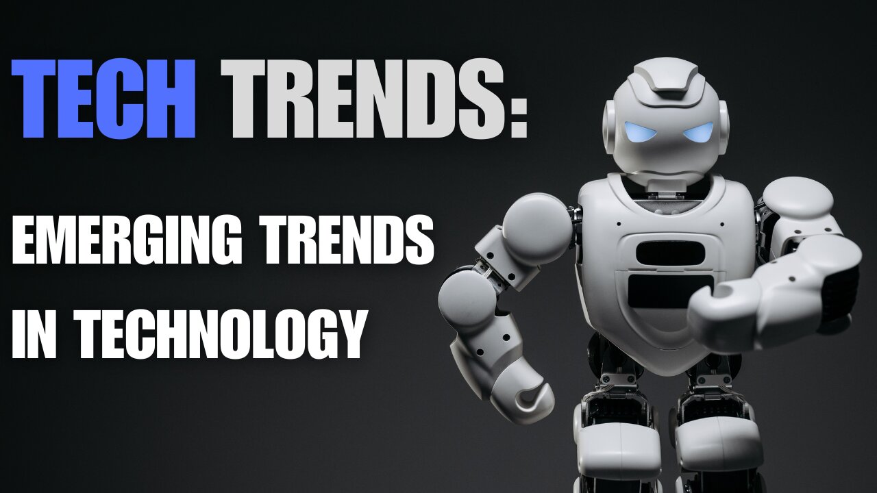 Emerging Tech Trends