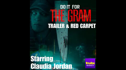 CJ #108 Claudia Jordan starring in “Do it for the gram” Trailer & Red Carpet #Tubi