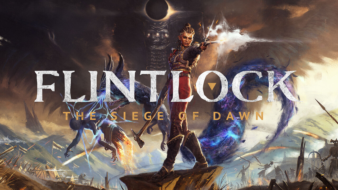 Flintlock Siege of Dawn Part 8