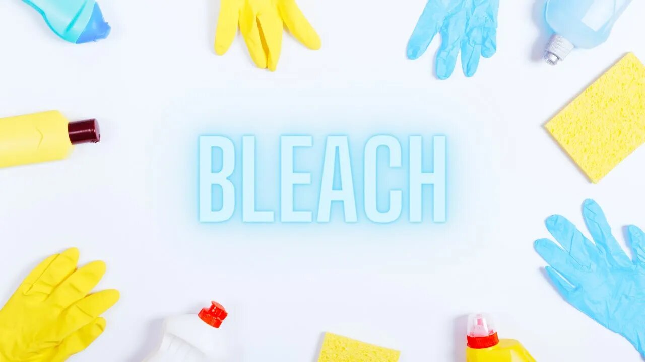 Bleach: What It Is and How It Works!