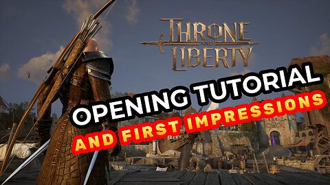 Throne and Liberty - Opening Tutorial and First Impressions