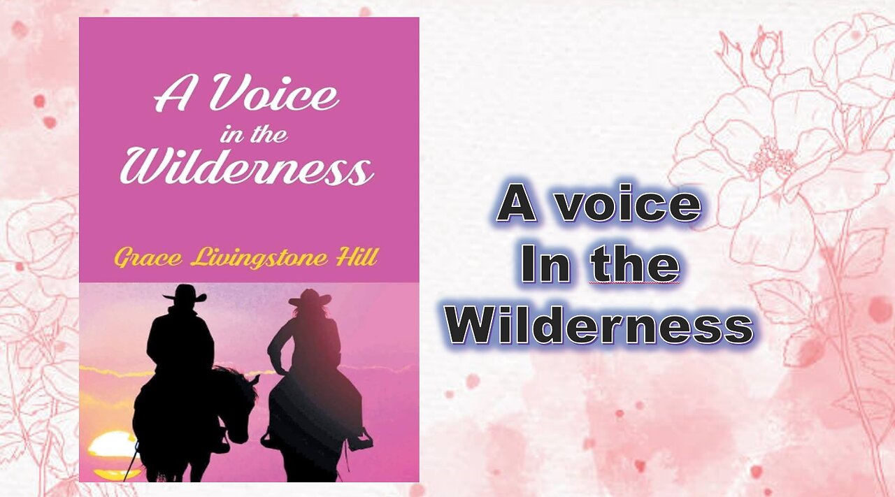 A Voice in the Wilderness - Chapter 04