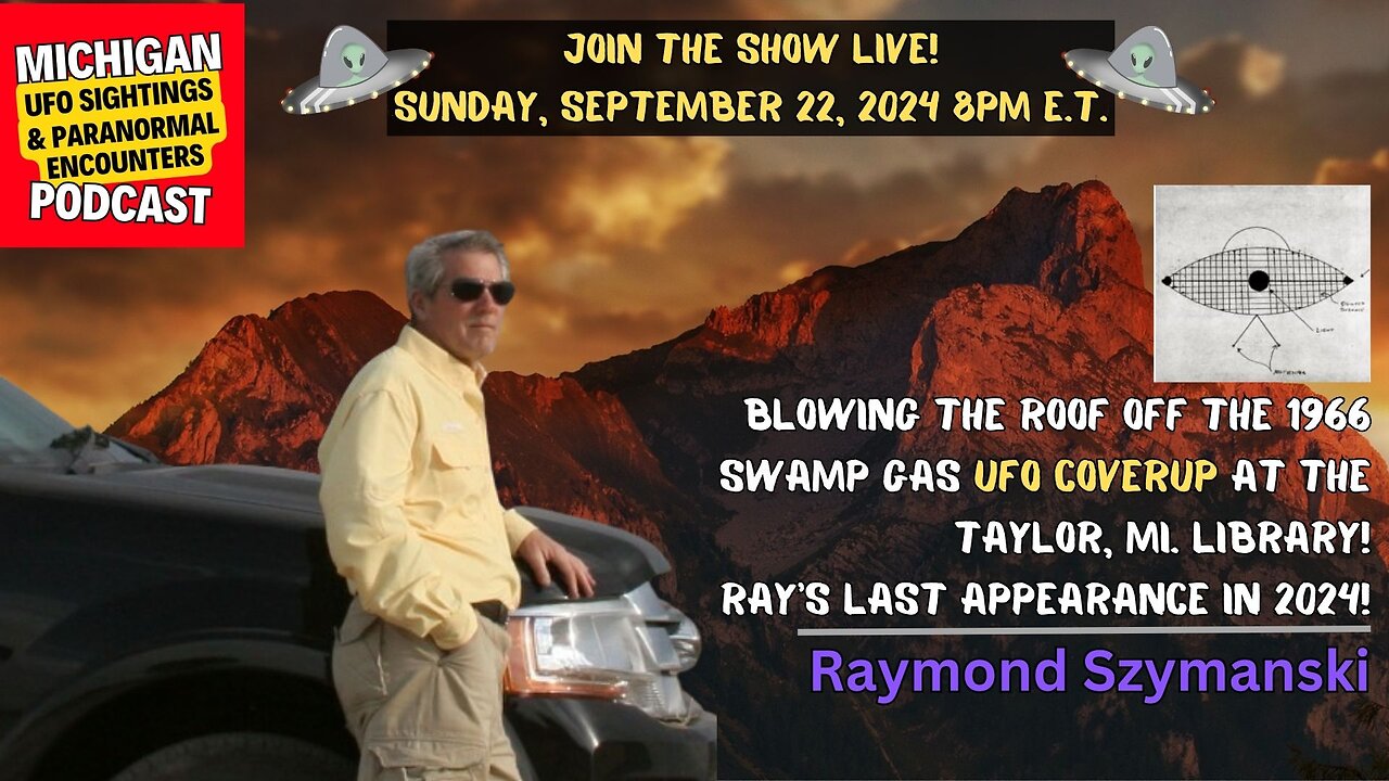 Blowing The Roof Off The 1966 Swamp Gas UFO Cover Up With Ray Szymanski