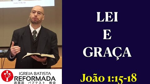 LEI E GRAÇA. João 1:16-18. Glauber Manfredini