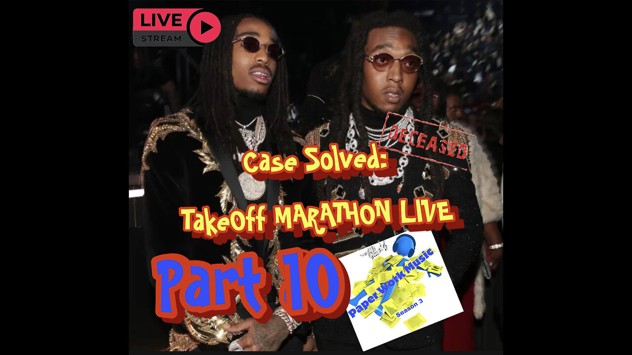 LIVE: Part 10 CASE SOLVED by Paper Work Party: TakeOff "FLASHBACK" MARATHON