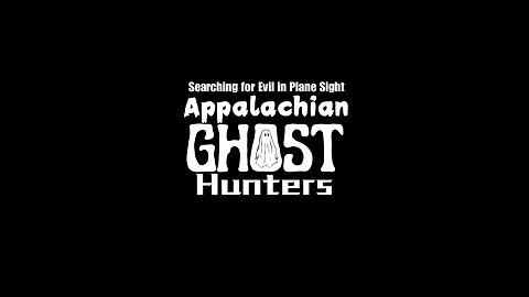 Appalachian Ghost Hunters (Ep. 01 - The Haunting of Clark Hall)