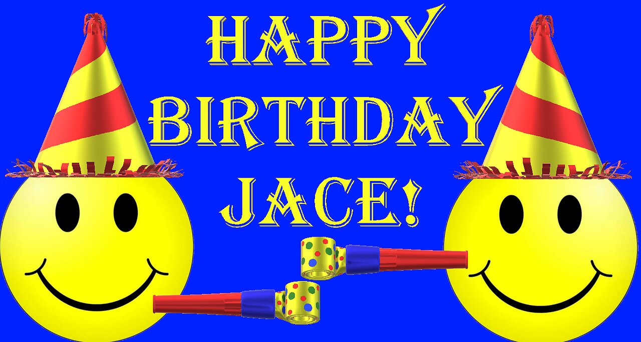 Happy Birthday 3D - Happy Birthday Jace - Happy Birthday To You - Happy Birthday Song