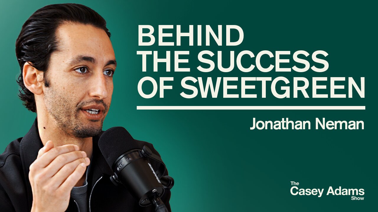 Behind The Success of Sweetgreen With Co-Founder & CEO, Jonathan Neman