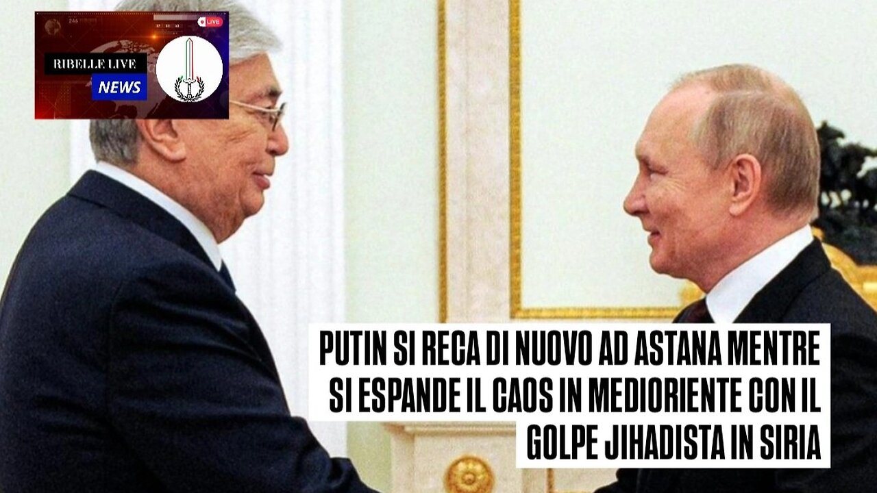PUTIN SI RECA DI NUOVO AD ASTANA MENTRE SI ESPANDE IL CAOS IN MEDIORIENTE CON IL GOLPE IN SIRIA