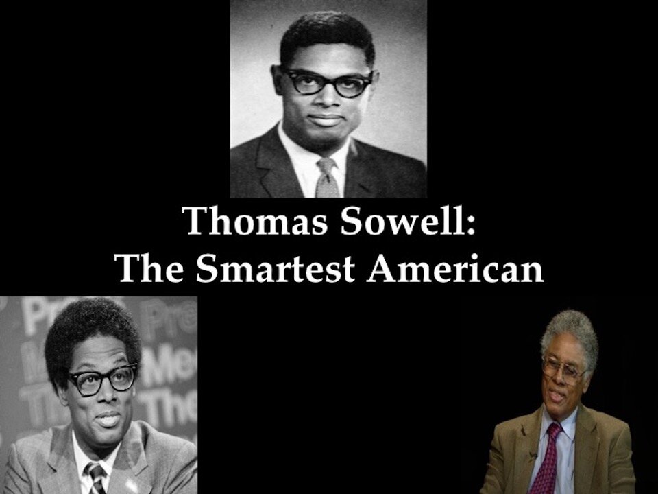 Thomas Sowell: The Smartest American