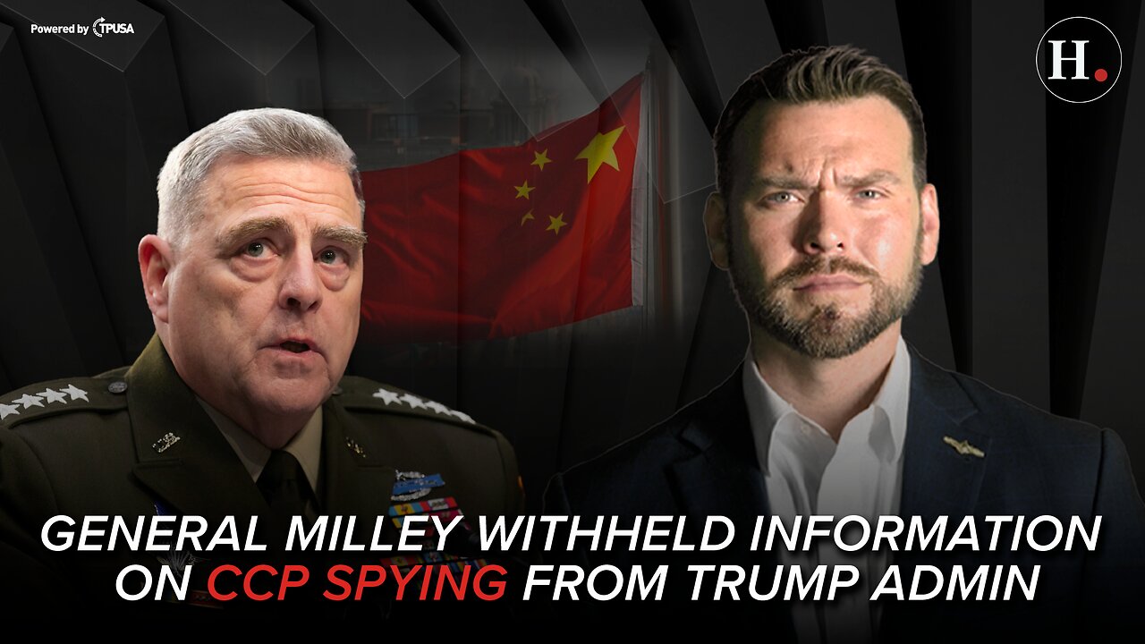 EPISODE 387: GENERAL MILLEY WITHHELD INFORMATION ON CCP SPYING FROM TRUMP ADMIN