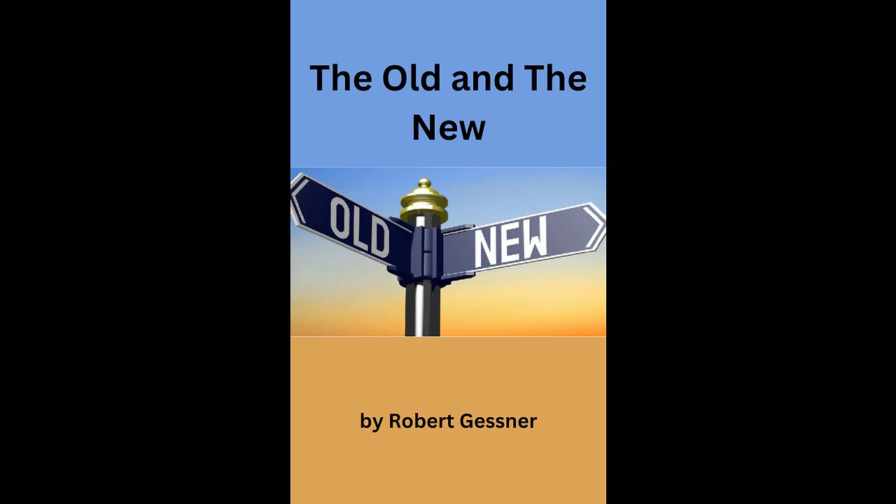 The Old and The New, by Robert Gessner.