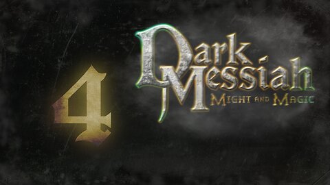 Rev Plays - Dark Messiah of Might and Magic [P4]