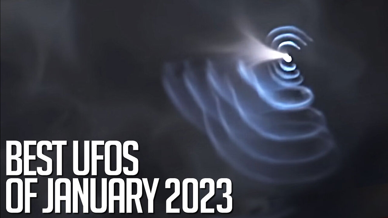 Best UFOS Of January 2023, AFO