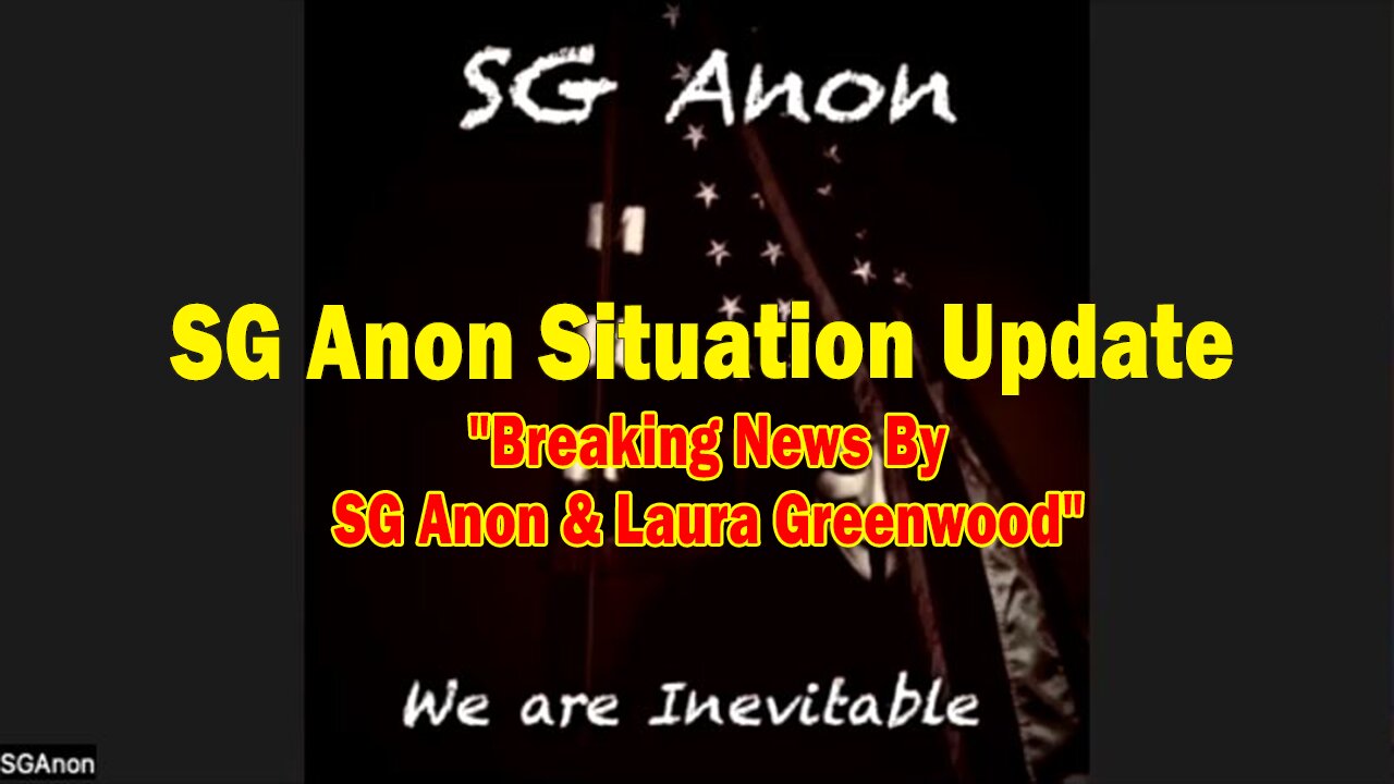 SG Anon Situation Update Nov 30: "Breaking News By SG Anon & Laura Greenwood"