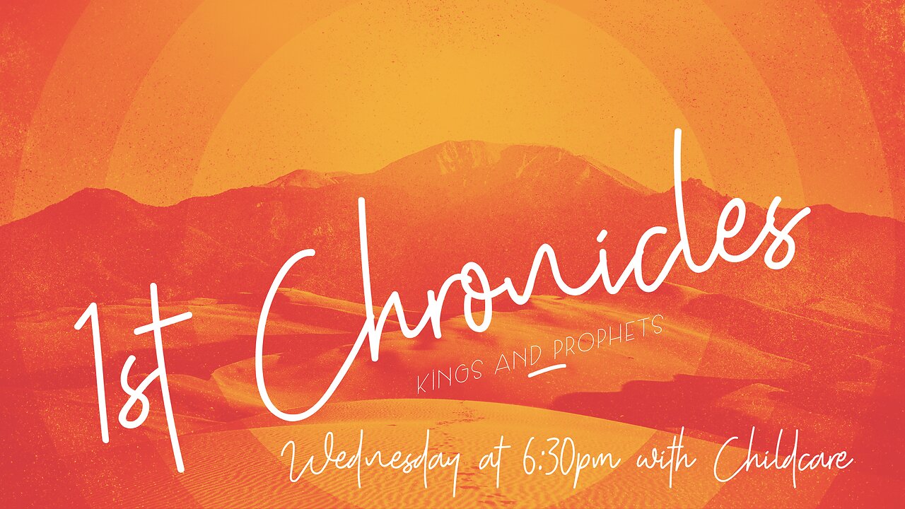 1st chronicles 27-29 "david's last charges" 05.23.19