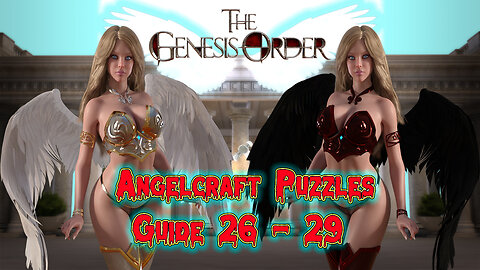 The Genesis Order v.91112 - AngelCraft Puzzles Guide 26 - 29