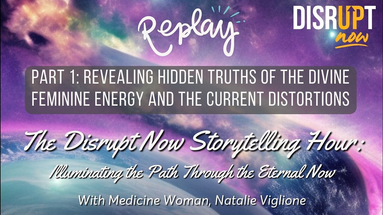 Revealing Hidden Truths of the Divine Feminine Energy-Part 1