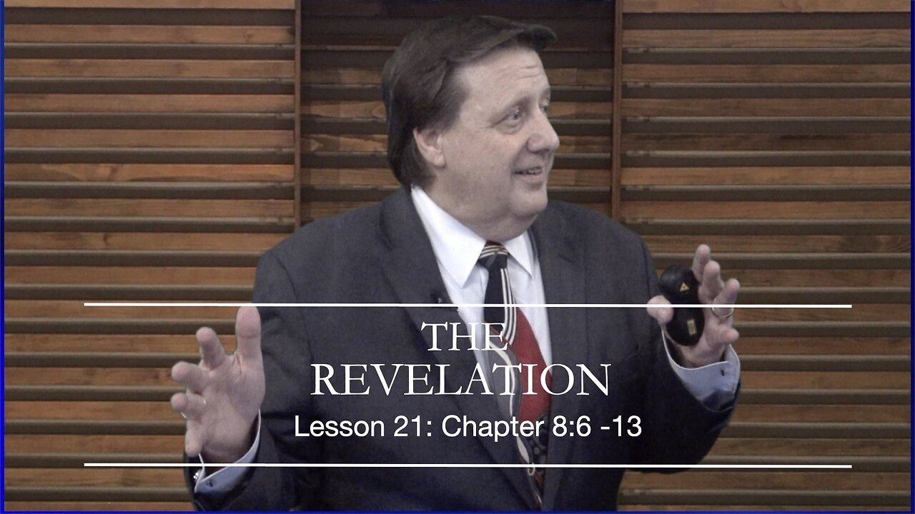 Revelation Lesson 21 Dr. Jim Hastings