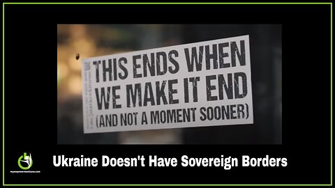 Ukraine Has No Sovereign Borders