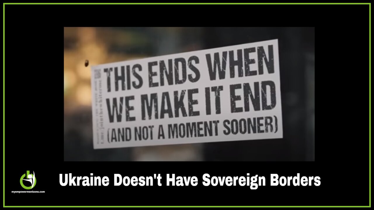 Ukraine Has No Sovereign Borders