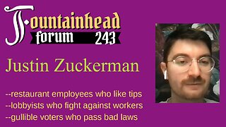 FF-243: Justin Zuckerman on lobbyists who push for "fair wages" and are opposed by workers