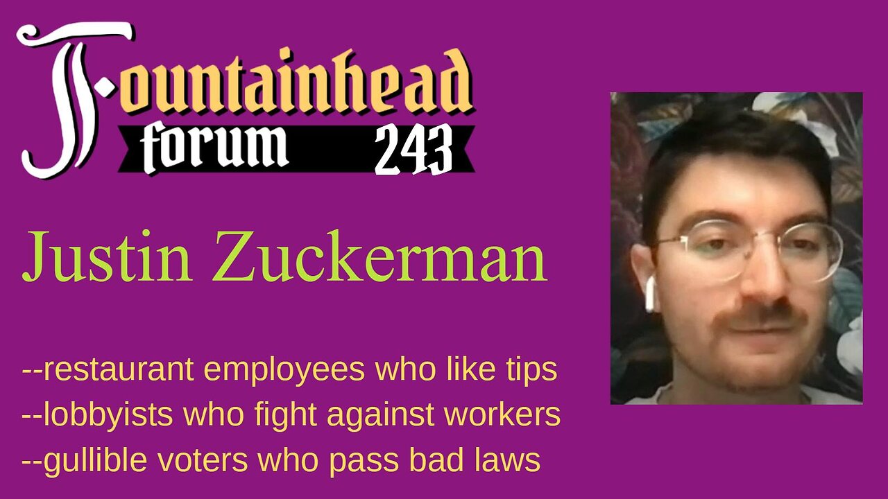 FF-243: Justin Zuckerman on lobbyists who push for "fair wages" and are opposed by workers