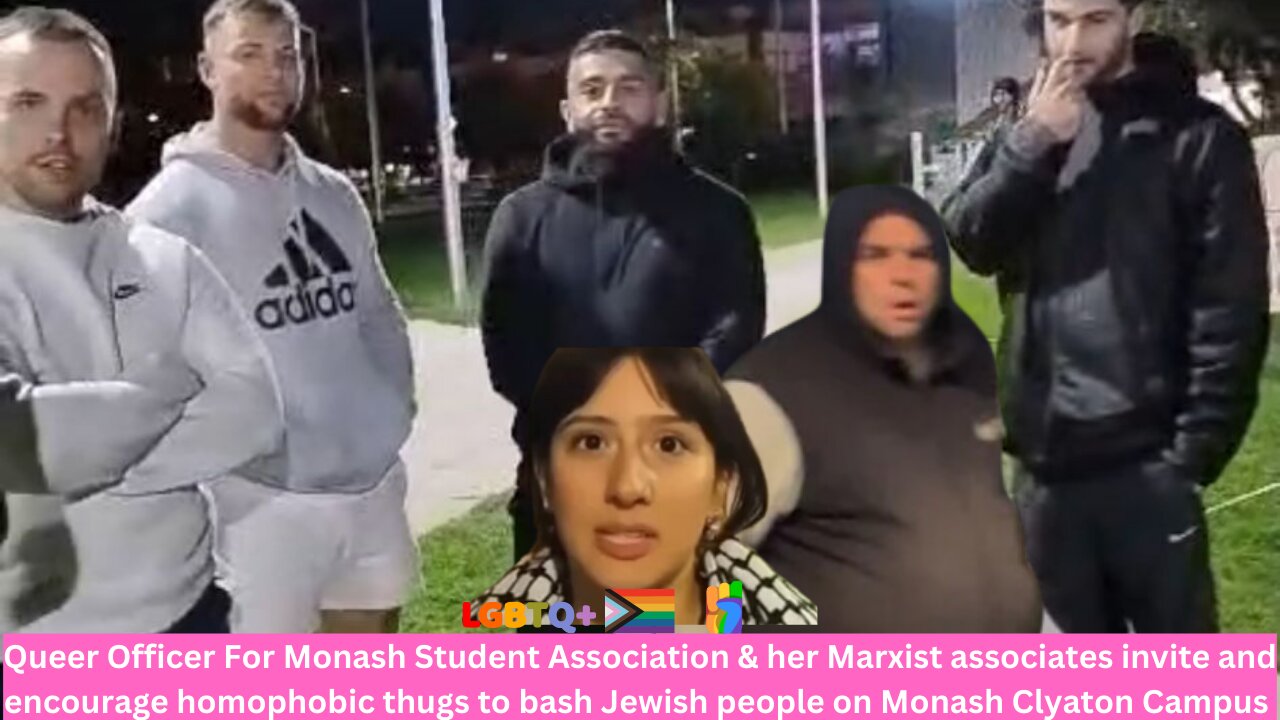 Chaos On Aussie University Campus: Marxists Get Underworld Thugs To Attack Jews