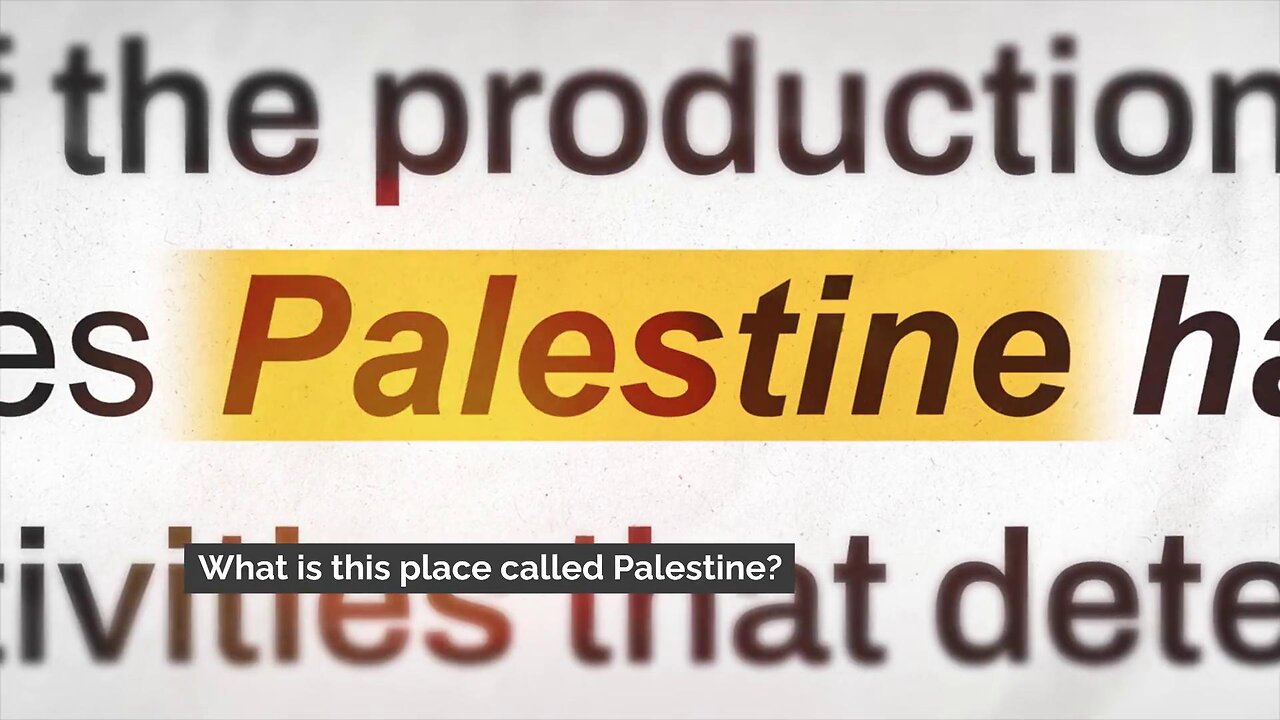 What is this place called Palestine?