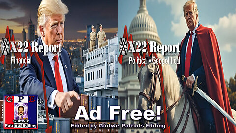 X22 Report-3510-Tariffs Push Countries To Align W/Trump Agenda-DS No Longer Powerful-Ad Free!