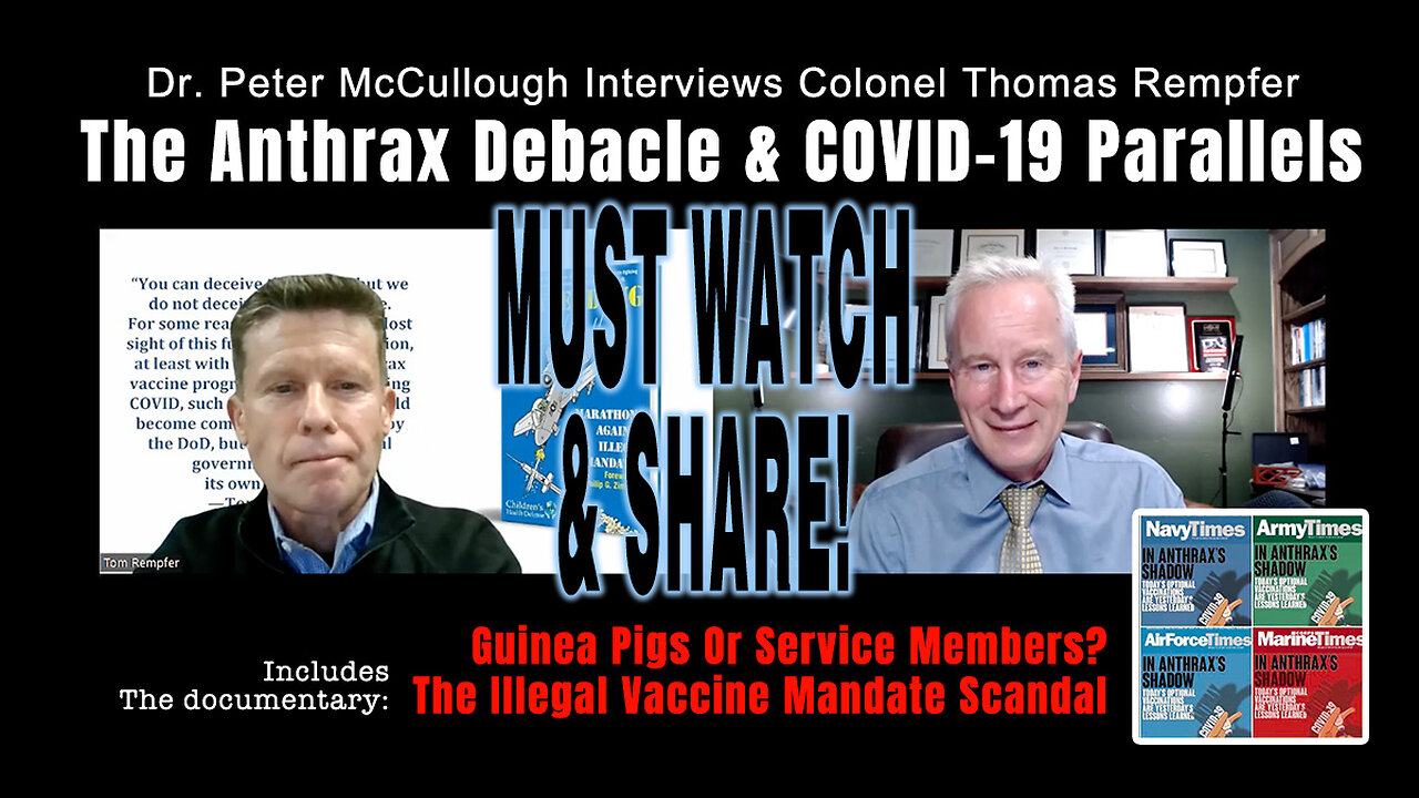 Dr. Peter McCullough Interviews Colonel Thomas Rempfer: The Anthrax Debacle & COVID-19 Parallels