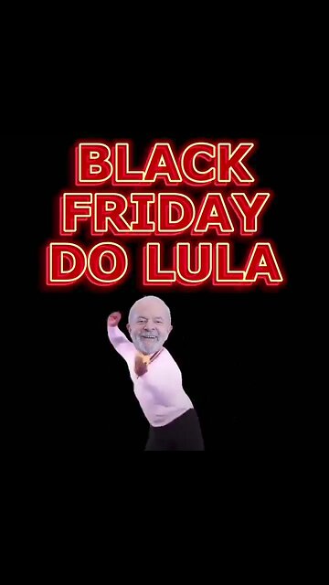 Promoção de Dolar na BlackFriday do Lula!